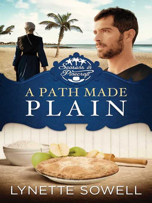 Title details for A Path Made Plain by Lynette Sowell - Wait list